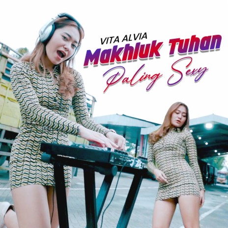 Makhluk Tuhan Paling Sexy | Boomplay Music