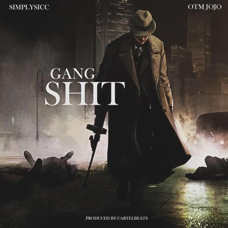 Gang shit (Mob timin) ft. Otmjojo | Boomplay Music