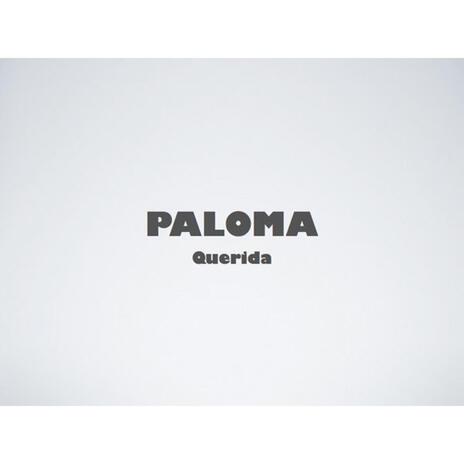 Paloma Querida | Boomplay Music