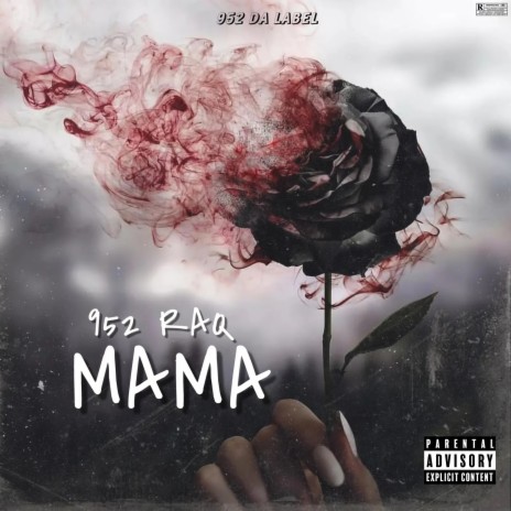 Mama ft. 952DaLabel LLC | Boomplay Music