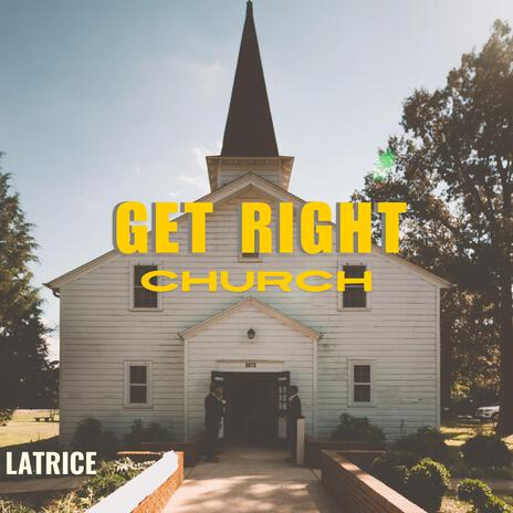 Get Right Church | Boomplay Music