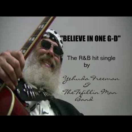 Believe in One G-d ft. The Tefillin Man Band | Boomplay Music