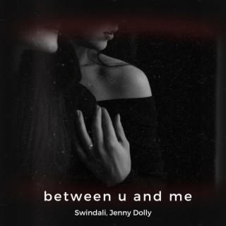 between you and me