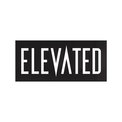 Elevated | Boomplay Music