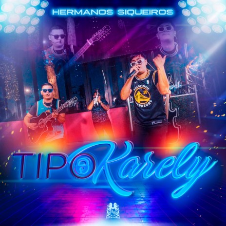 Tipo Karely | Boomplay Music