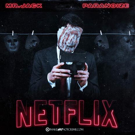 NETFLIX ft. PARANOIZE