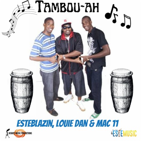 TAMBOU-AH ft. Louie Dan & Mac 11 | Boomplay Music