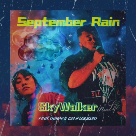 September Rain ft. Daisy and Confuzzled | Boomplay Music