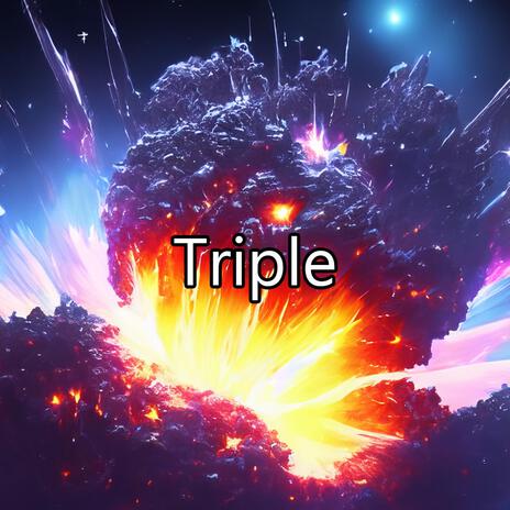 Triple | Boomplay Music