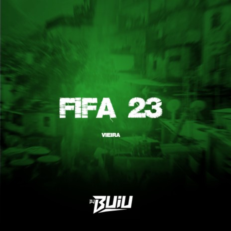 Fifa 23 ft. DJ Buiu | Boomplay Music