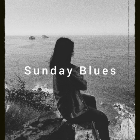 Sunday Blues | Boomplay Music