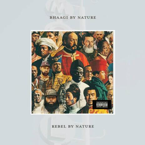 Rebel By Nature ft. KXNG Crooked & Solace Nerwal | Boomplay Music