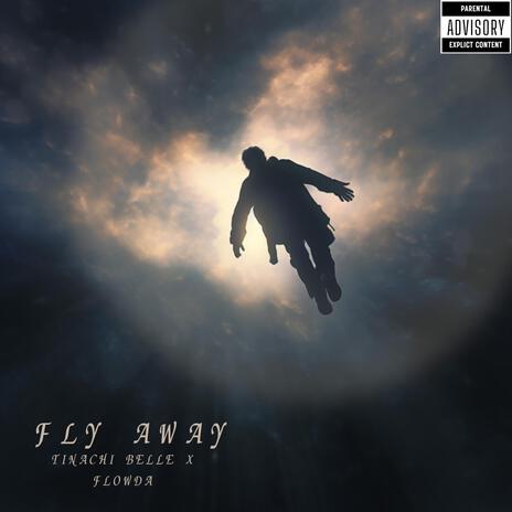 Fly Away ft. Flowda | Boomplay Music