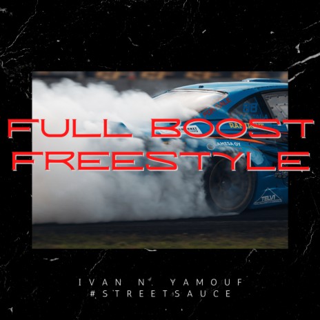 Full Boost Freestyle | Boomplay Music