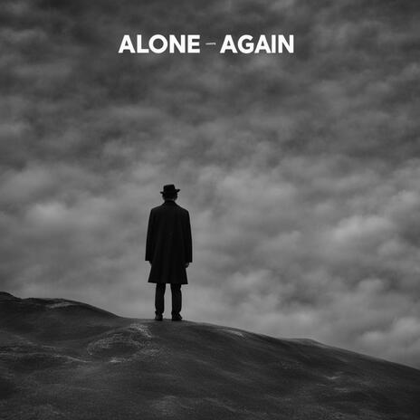 Alone again | Boomplay Music