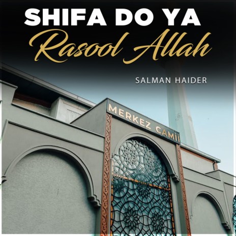 Shifa Do Ya Rasool Allah | Boomplay Music