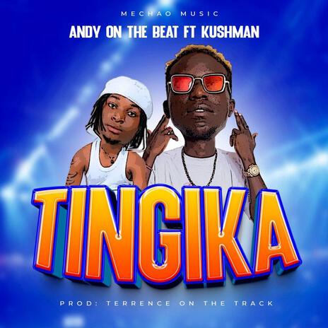 Tingika ft. Kushman | Boomplay Music