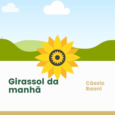 Girassol da Manhã | Boomplay Music