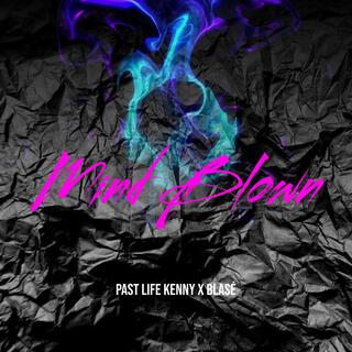 Mind Blown ft. Blasé lyrics | Boomplay Music