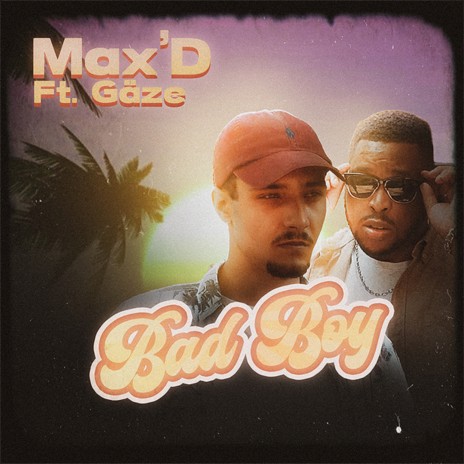 Bad Boy ft. Gäze | Boomplay Music