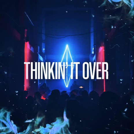 Thinkin' it over | Boomplay Music