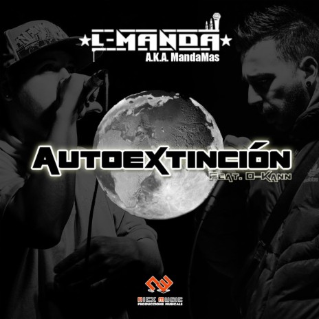 Autoextinción ft. D-Kann | Boomplay Music
