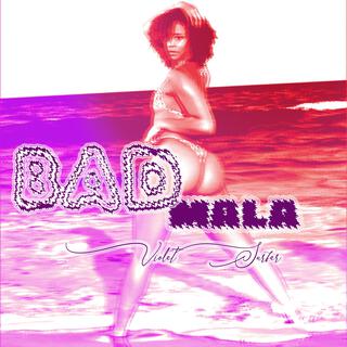 Bad (Mala)