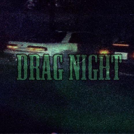 Drag Night | Boomplay Music