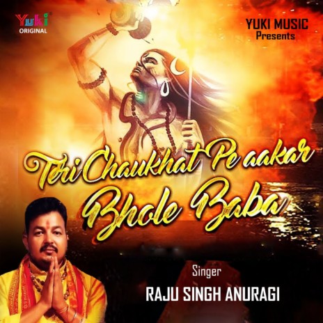 Teri Chaukhat Pe Aakar Bhole Baba | Boomplay Music