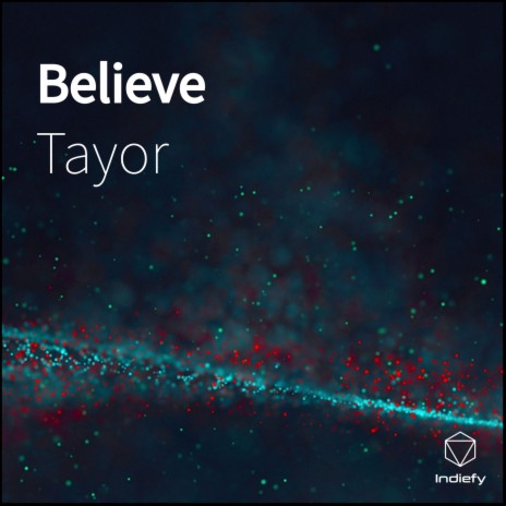 Believe | Boomplay Music