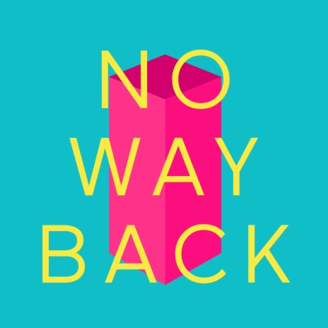No Way Back | Boomplay Music