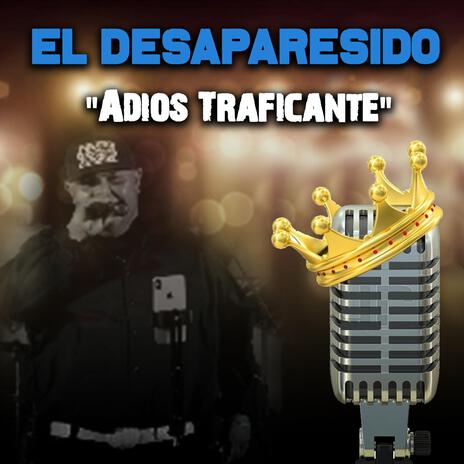 Adios Traficante | Boomplay Music