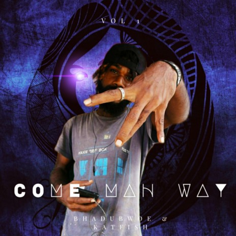 Come mah way ft. Katfish | Boomplay Music