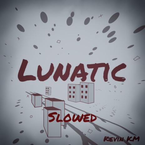 Lunatic (Slowed Instrumetnal Version) | Boomplay Music