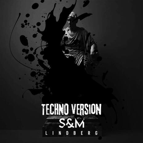 S&M - Techno Version | Boomplay Music