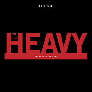 WE GO HEAVY (Deluxe)