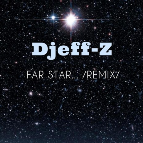 Far Star... (remix)