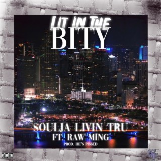 Lit In The Bity ft. Raw Ming lyrics | Boomplay Music