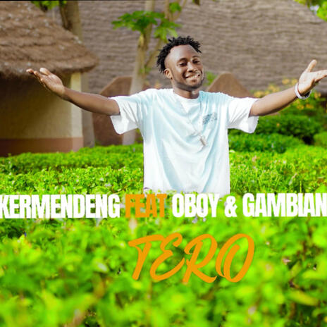 Tonton Jules KERMENDENG TERO ft. O.Boy and Gambien Child | Boomplay Music