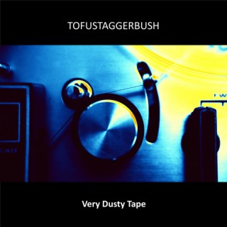 Very Dusty Tape