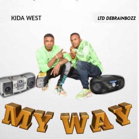 My way ft. LTD Debrainbozz