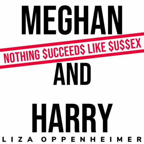 Meghan And Harry (Nothing Succeeds Like Sussex) | Boomplay Music