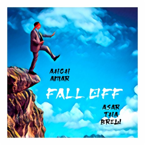 Fall Off ft. Asar ThaBrew | Boomplay Music