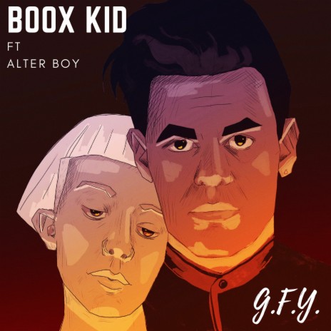 G.F.Y. ft. Alter Boy | Boomplay Music