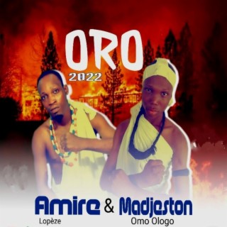 ORO 2022 (feat. Madjeston Omo Ologo)