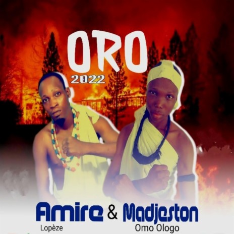 ORO 2022 (feat. Madjeston Omo Ologo) | Boomplay Music