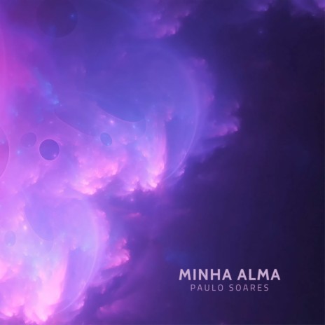 Minha Alma | Boomplay Music