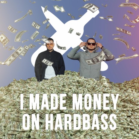 I made money on hardbass ft. The Masha | Boomplay Music