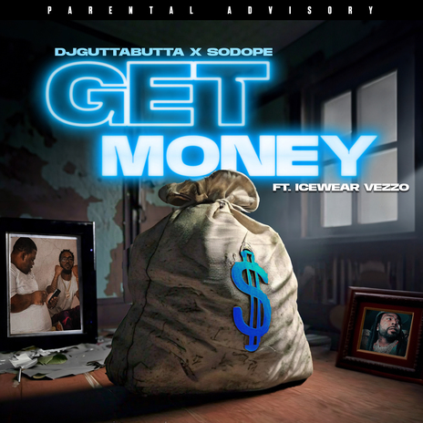 Get Money ft. So Dope & Icewear Vezzo | Boomplay Music