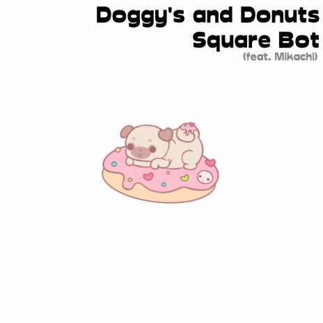 Doggy's And Donuts ft. Mikachi | Boomplay Music